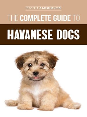 cover image of The Complete Guide to Havanese Dogs